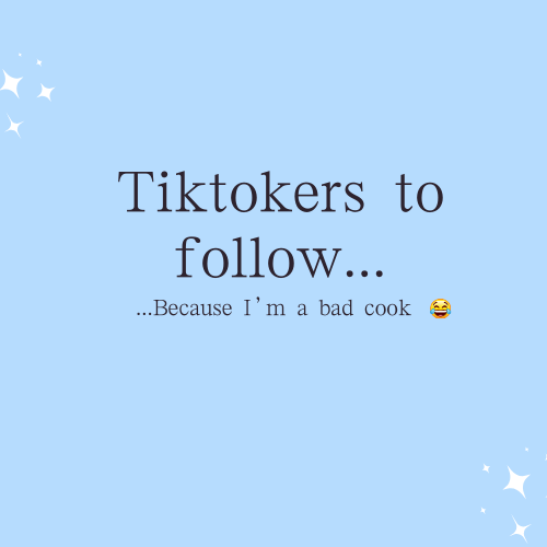 Tiktokers to follow